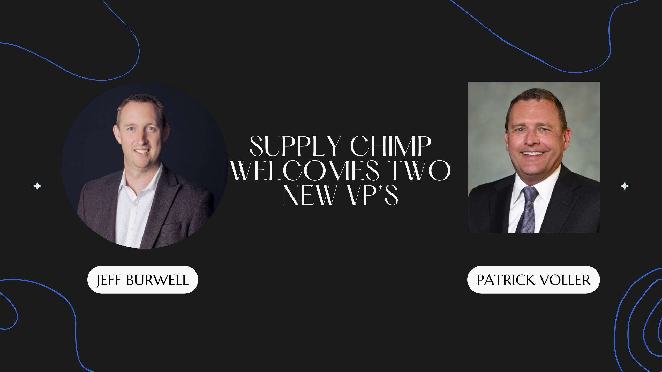 Supply Chimp Welcomes Jeff Burwell and Patrick Voller to our Executive Team